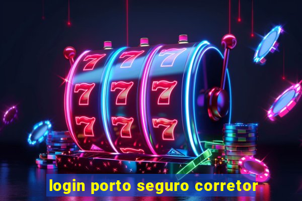 login porto seguro corretor